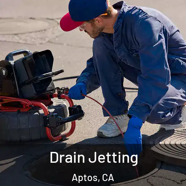  Drain Jetting Aptos, CA
