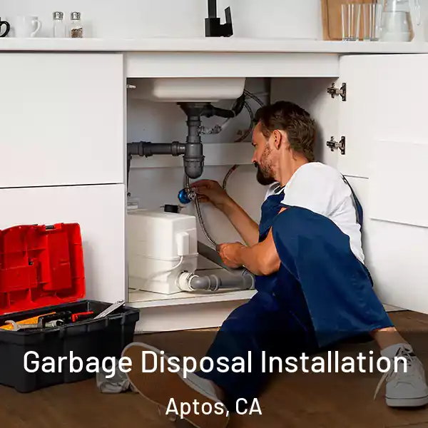  Garbage Disposal Installation Aptos, CA