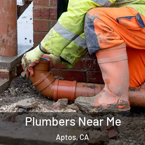  Plumbers Near Me Aptos, CA