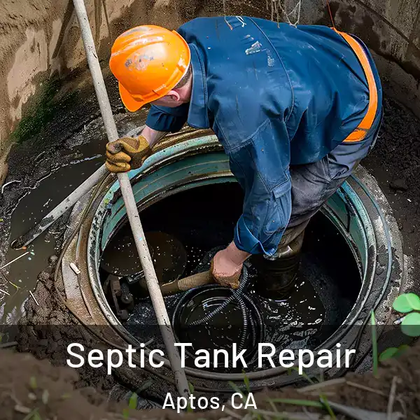  Septic Tank Repair Aptos, CA