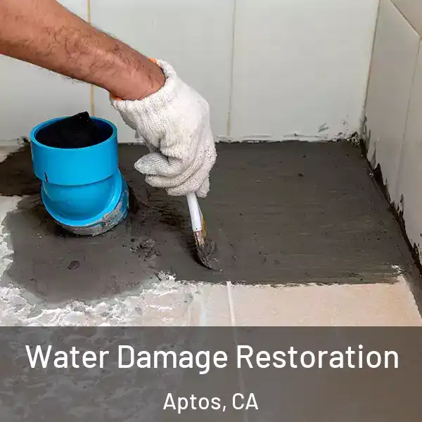  Water Damage Restoration Aptos, CA