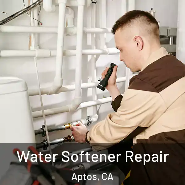  Water Softener Repair Aptos, CA
